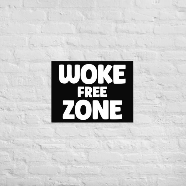 Woke Free Zone Poster