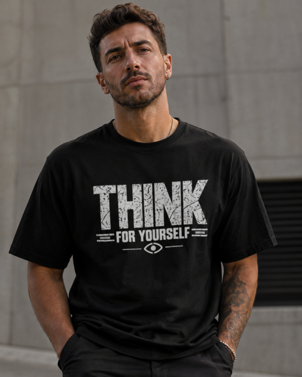 Think For Yourself independent thinking T-shirt from Rise and Defy