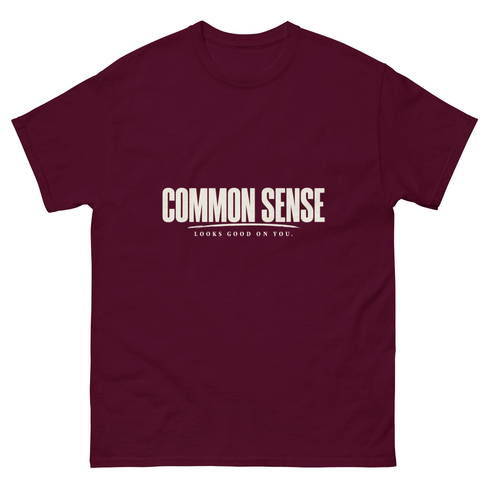 Common Sense Looks Good On You T-Shirt - Image 2
