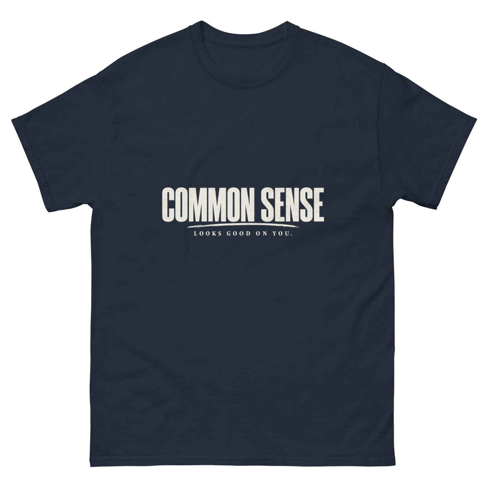 Common Sense Looks Good On You T-Shirt - Image 5
